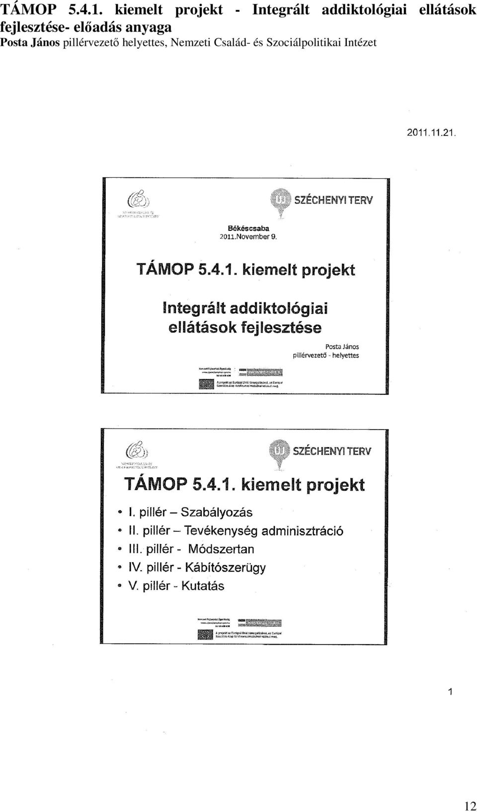 ellátások fejlesztése- előadás anyaga Posta