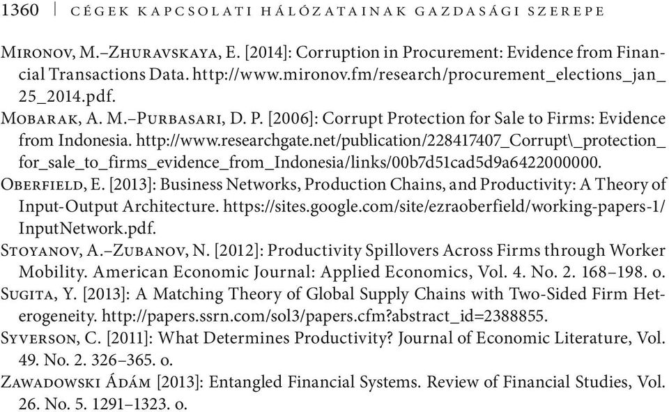 net/publication/228417407_corrupt\_protection_ for_sale_to_firms_evidence_from_indonesia/links/00b7d51cad5d9a6422000000. Oberfield, E.