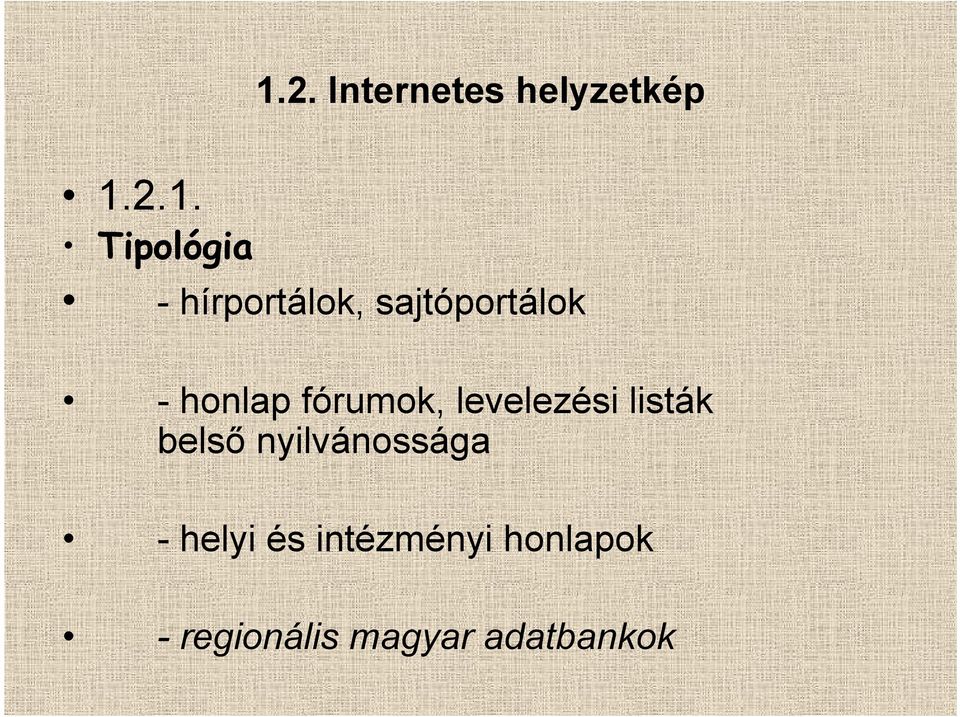 levelezési listák belső nyilvánossága - helyi