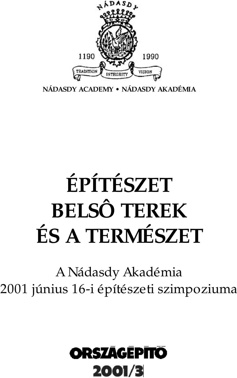 ÉS A TERMÉSZET A Nádasdy