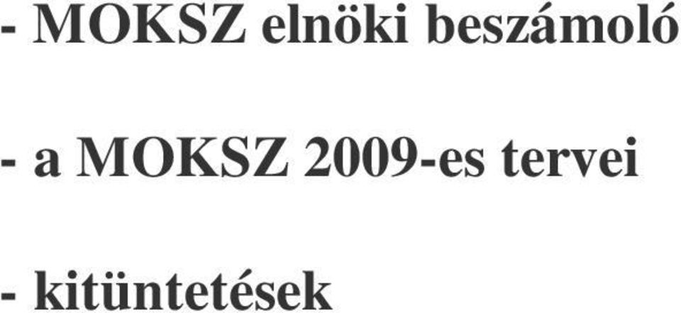 MOKSZ 2009-es