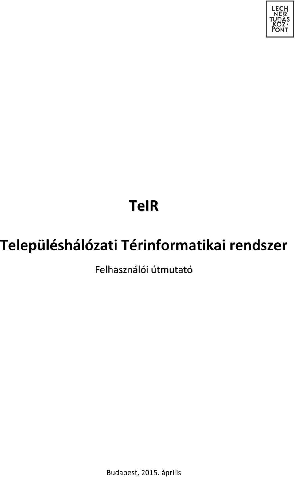 rendszer Felhasználói