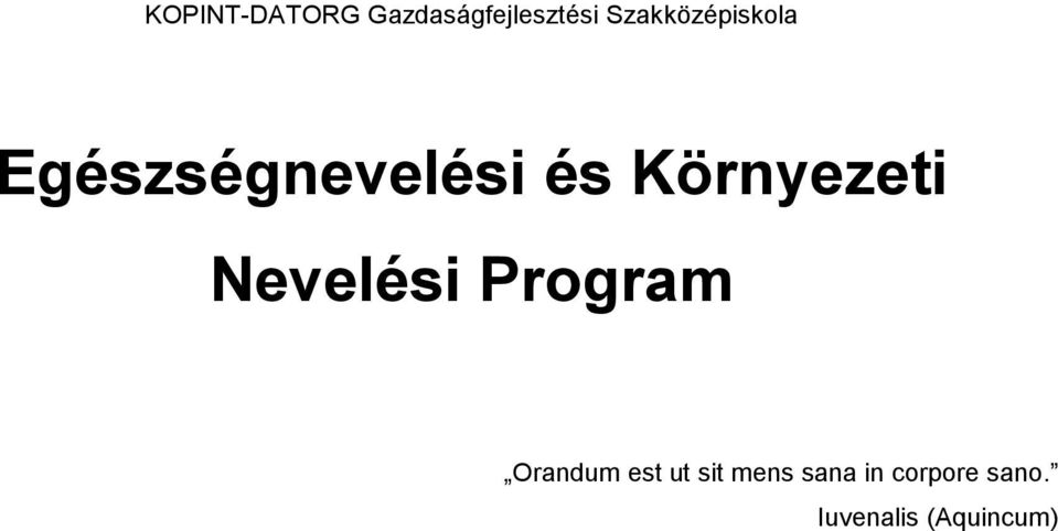 Környezeti Nevelési Program Orandum est