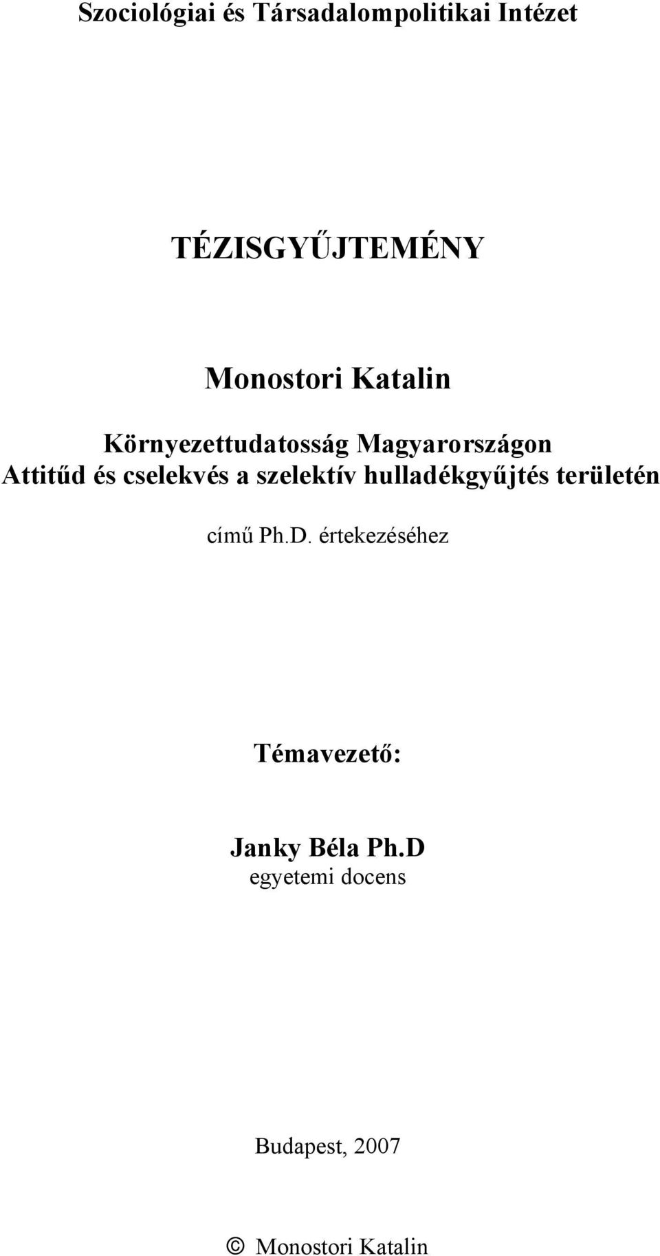 cselekvés a szelektív hulladékgyűjtés területén című Ph.D.