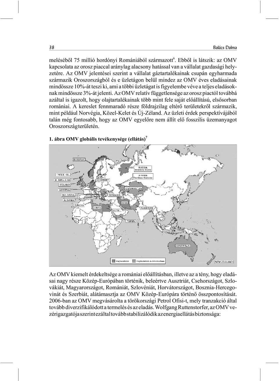 is figyelembe véve a teljes eladásoknak mindössze 3%-át jelenti.