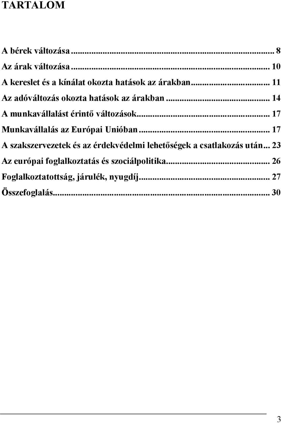 .. 17 Munkavállalás az Európai Unióban.