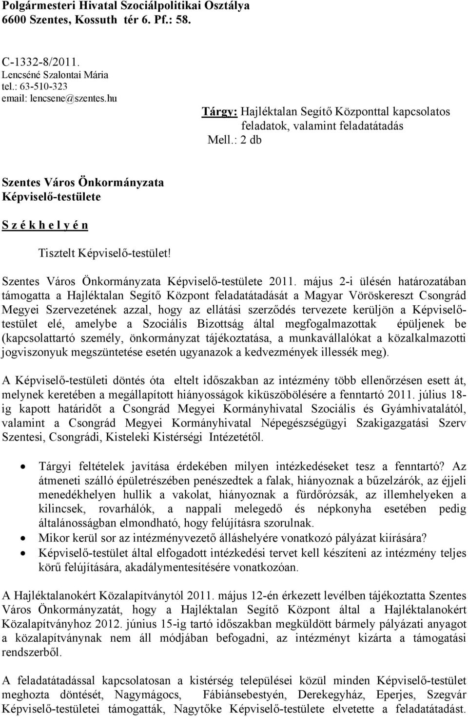 Szentes Város Önkormányzata Képviselő-testülete 2011.