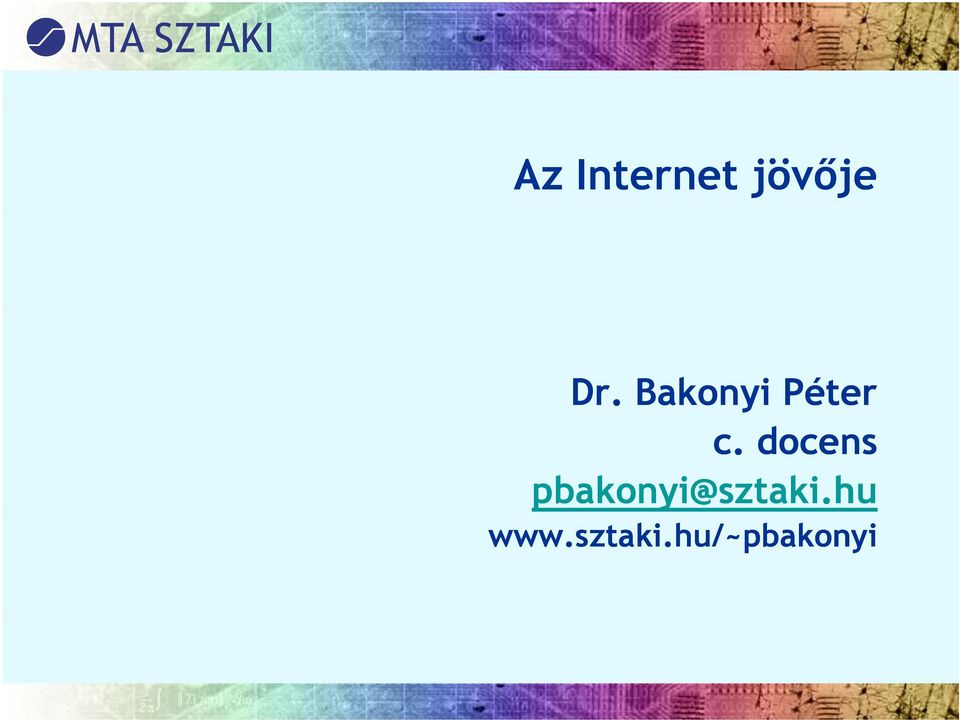 docens pbakonyi@sztaki.