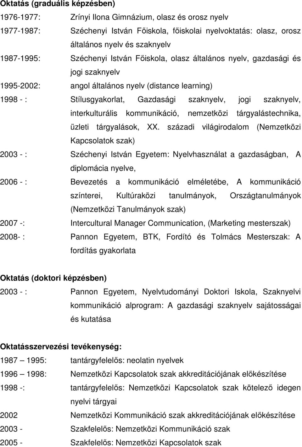 szaknyelv, interkulturális kommunikáció, nemzetközi tárgyalástechnika, üzleti tárgyalások, XX.