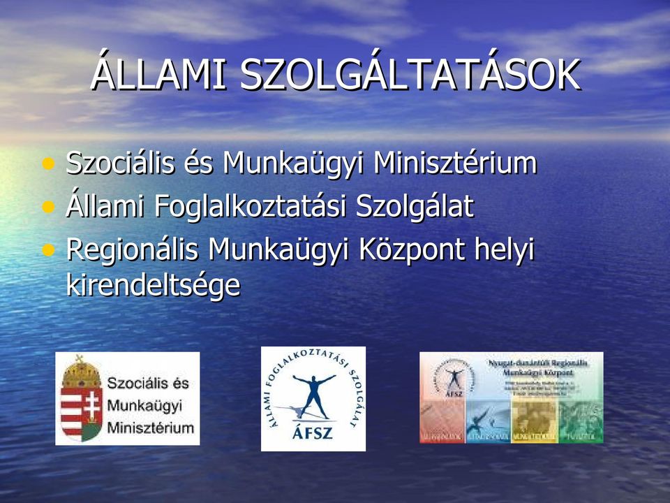 Foglalkoztatási Szolgálat