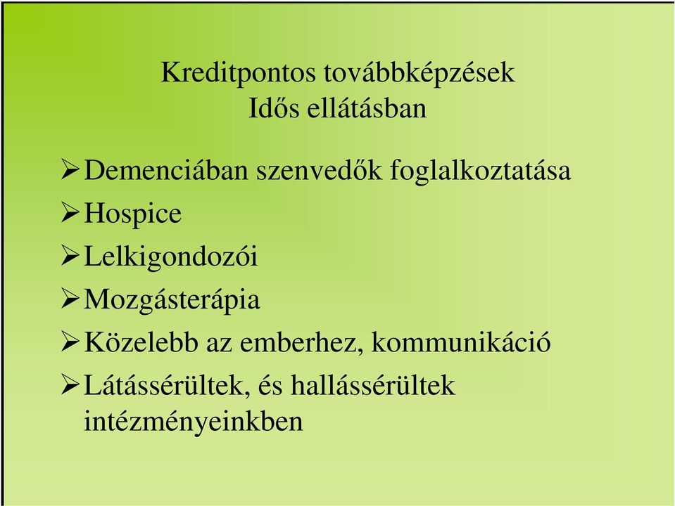 Lelkigondozói Mozgásterápia Közelebb az emberhez,