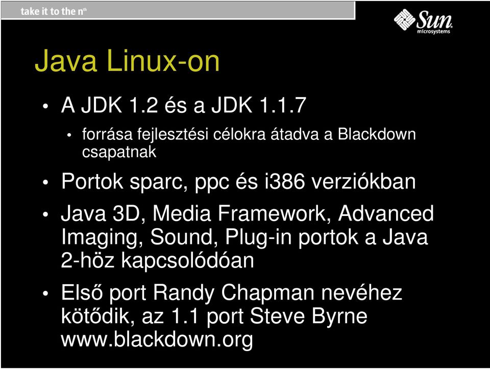 1.7 forrása fejlesztési célokra átada a Blackdown csapatnak Portok sparc,