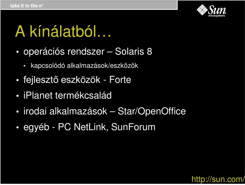 N- Forte iplanet termékcsalád irodai alkalmazások