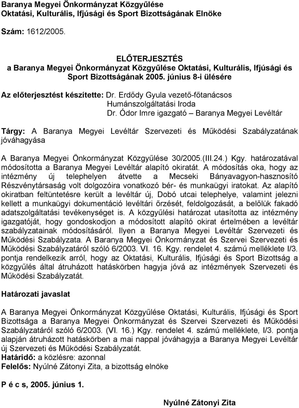 Erdődy Gyula vezető-főtanácsos Humánszolgáltatási Iroda Dr.