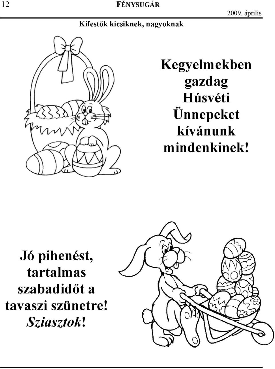 kívánunk mindenkinek!