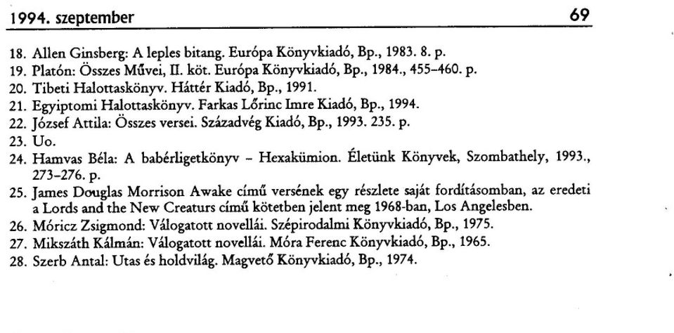 Hamvas Béla: A babérligetkönyv - Hexakümion.Életünk Könyvek, Szombathely,1993., 273-276. p. 25.