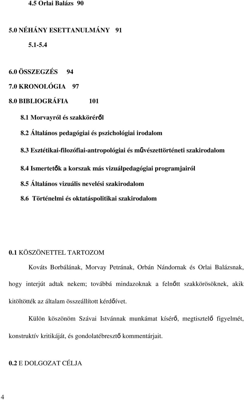 6 Történelmi és oktatáspolitikai szakirodalom 0.