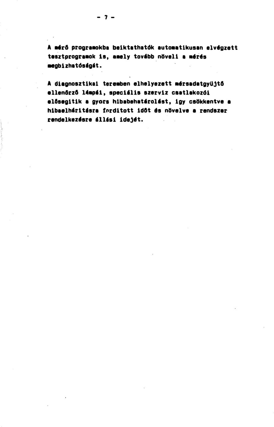 A diagnosztikai tereeben elhelyezett aérsadatgyüjtö ellenőrző Kapál, speciális szerviz