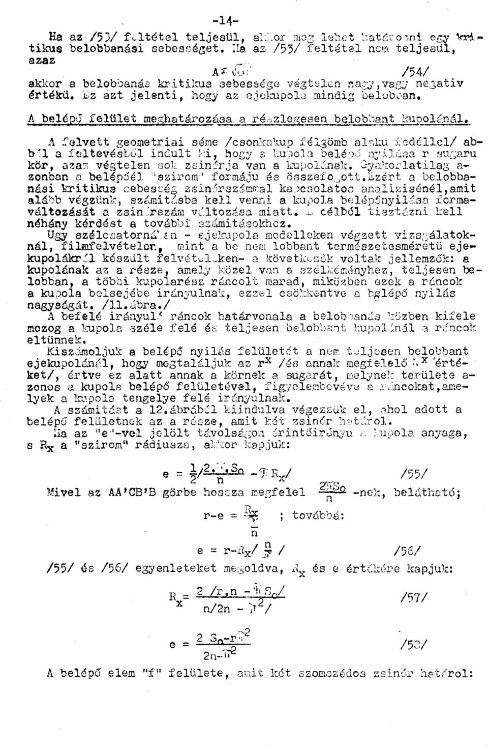 A belépő felület meghatározása a részlegesen belobbant kupolánál* T-fcrM- - r^ m~í- mrr 1 - l [fr-f n rr í m r Tn n Mrt"-"l".