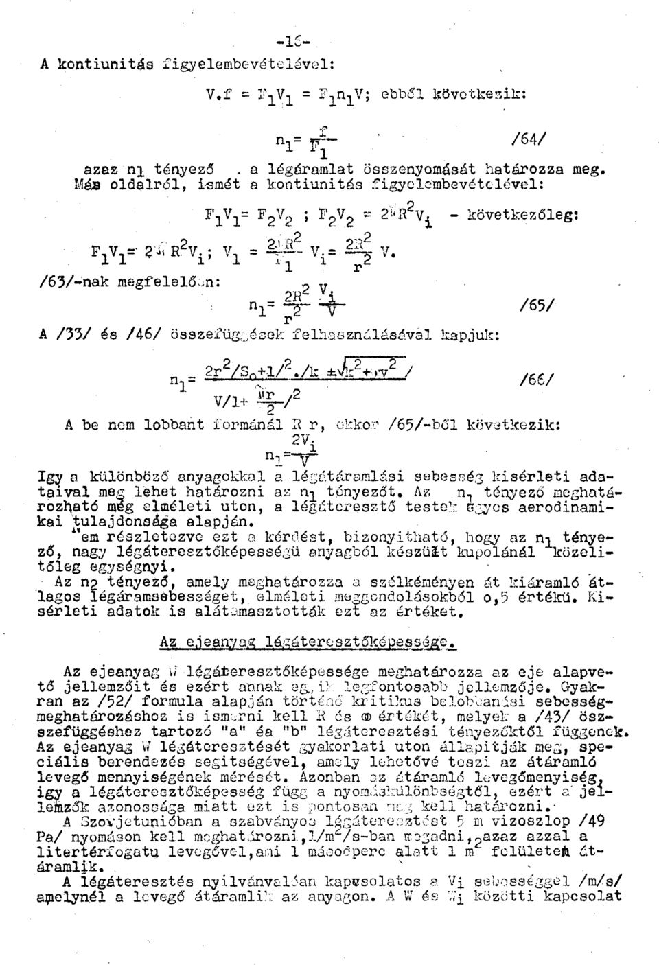 /3V és /46/ összefüggések felhasználásával kapjuk:? n -,, - - --w / l /66/ s.