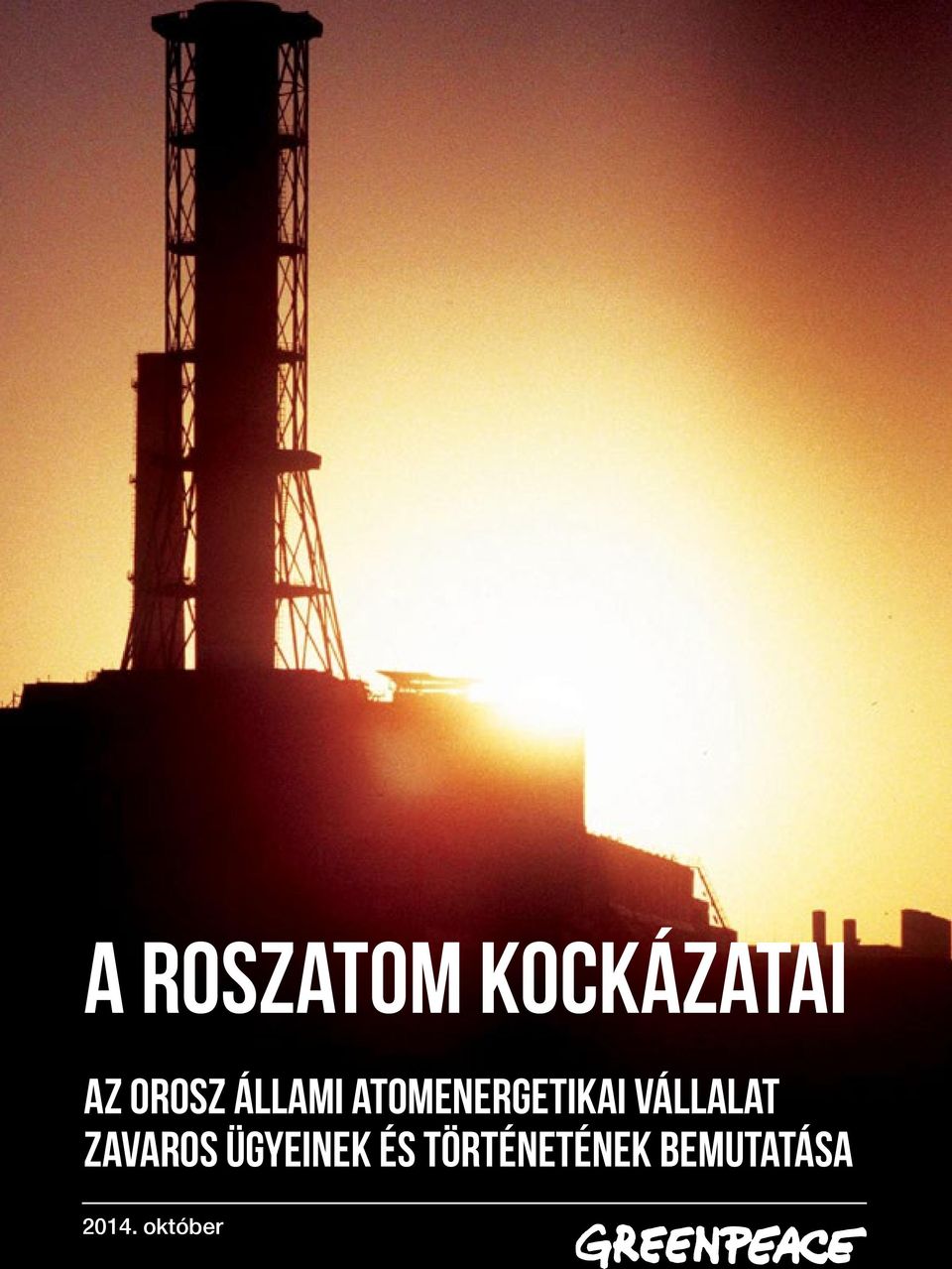 OROSZ ÁLLAMI ATOMENERGETIKAI VÁLLALAT ZAVAROS