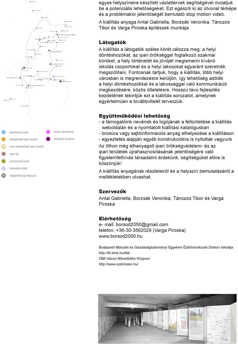 ipari táj természeti érték kulturális érték világörökségi helyszín Vidova Rozsnyó Bódvaszilas Zádiel Dvomiky Bódvalenke A kiállítás anyaga Antal Gabriella, Borzsák Veronika, Tánczos Tibor és Varga