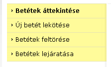 - 36-1. Kiválasztott számla: Az Ön bankszámlája, amelyről a kívánt összeg lekötésre kerül. 2.