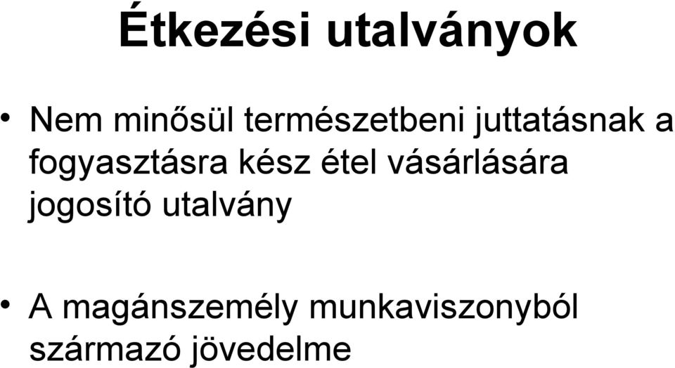 kész étel vásárlására jogosító utalvány