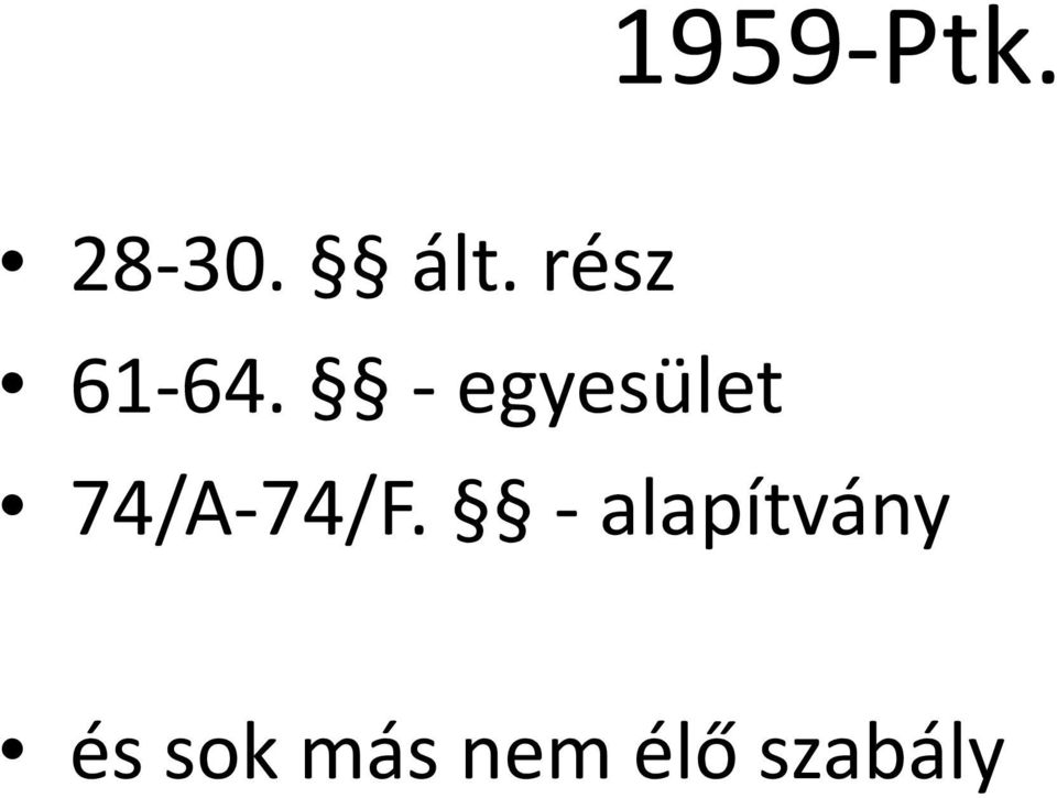 - egyesület 74/A-74/F.