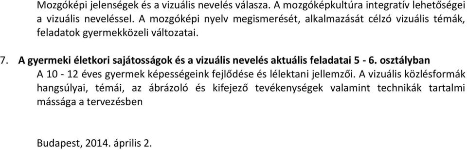 A gyermeki életkori sajátosságok és a vizuális nevelés aktuális feladatai 5-6.