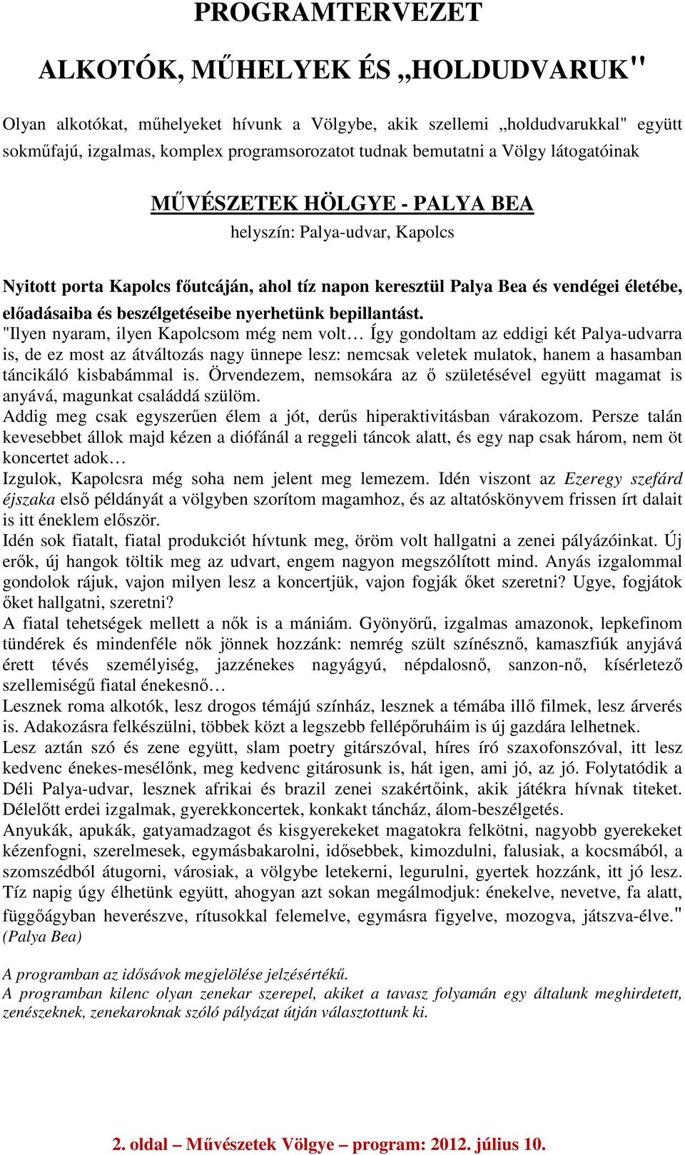 nyerhetünk bepillantást.