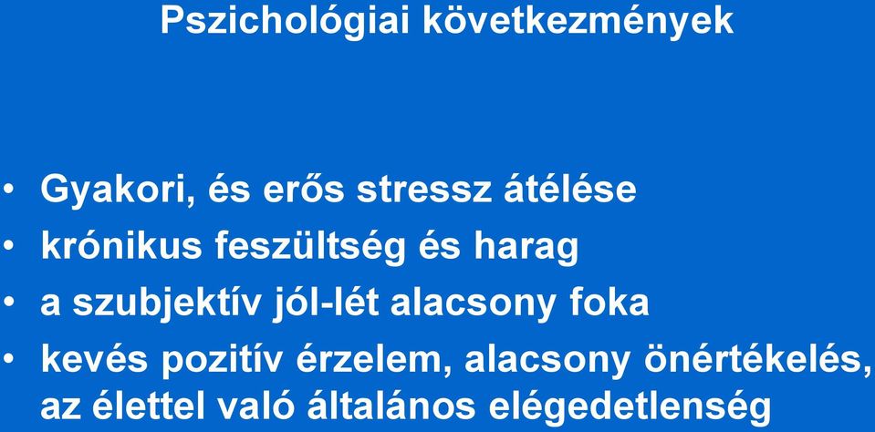 szubjektív jól-lét alacsony foka kevés pozitív