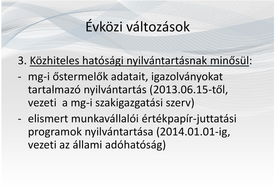 igazolványokat tartalmazó nyilvántartás (2013.06.