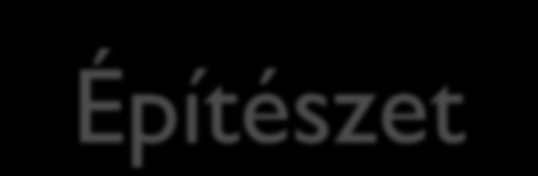 Építészet Fő forrása a régészeti kutatás valamint a távol-keleti építészet (Orientalizmus) A középkori