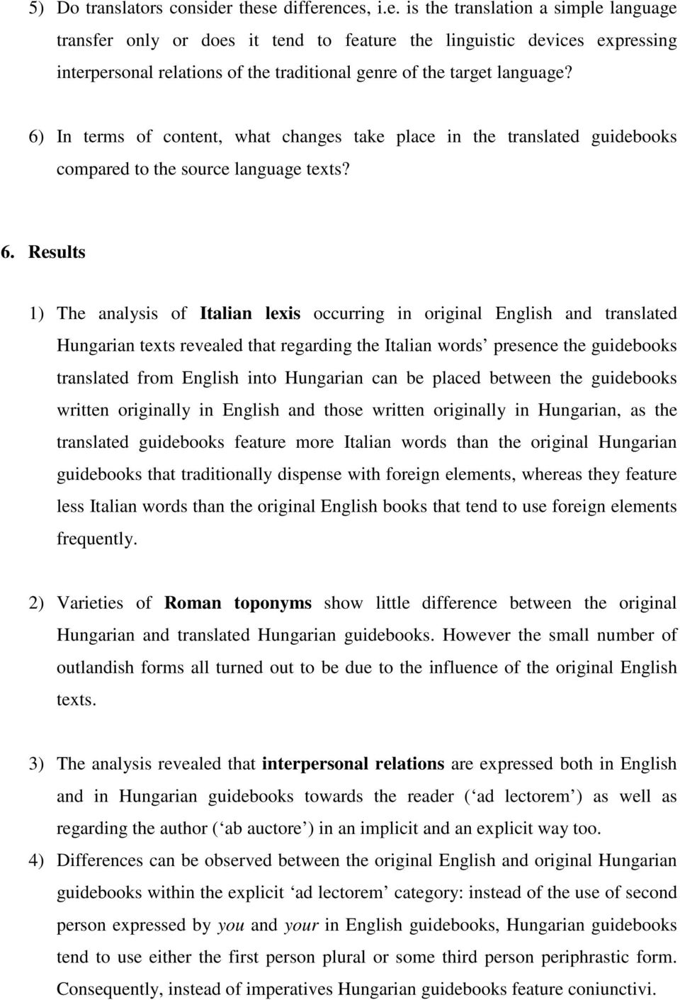 6) In terms of content, what changes take place in the translated guidebooks compared to the source language texts? 6.