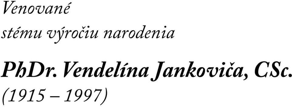 PhDr. Vendelína