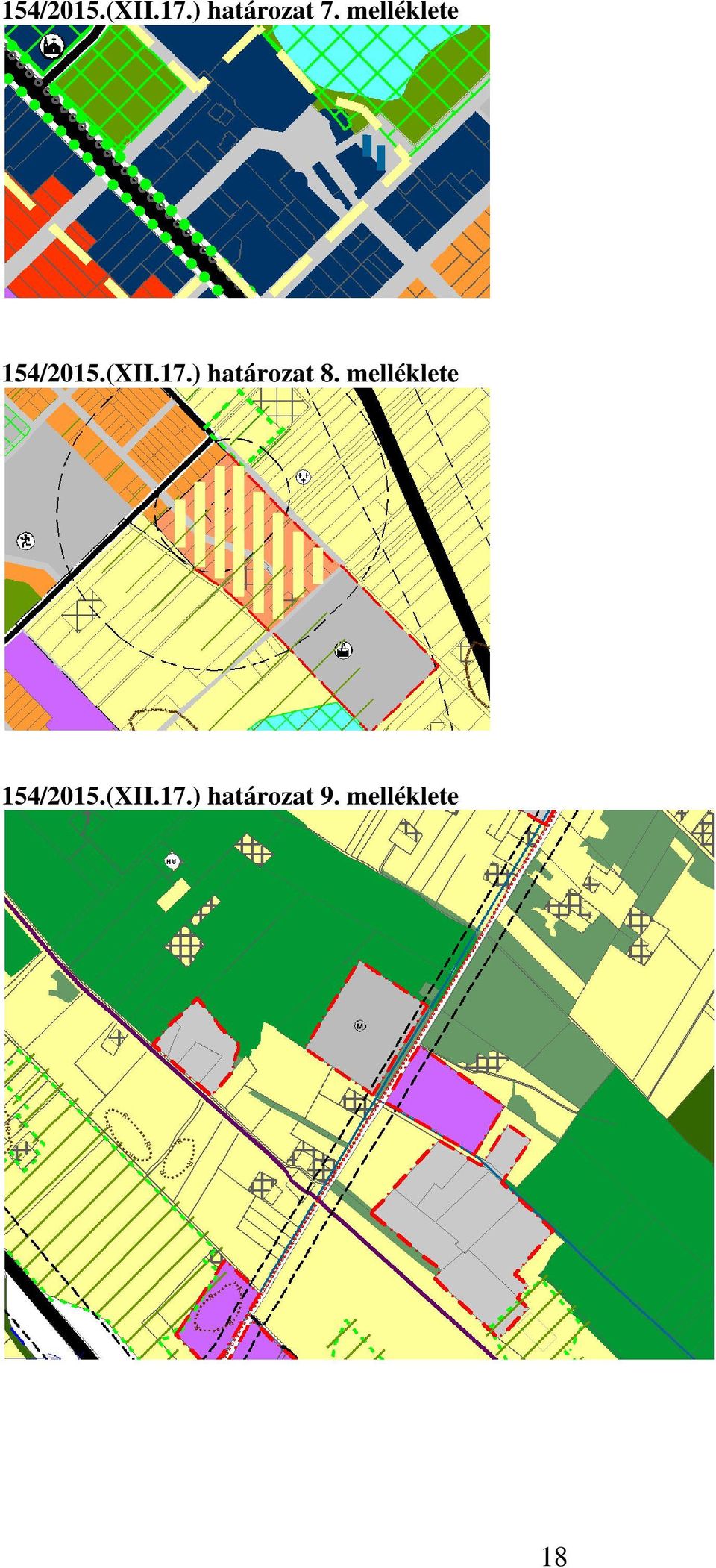 ) határozat 8. ) határozat 9.