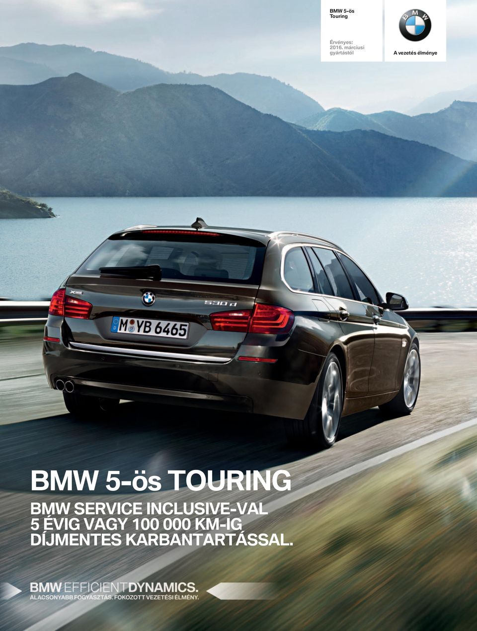 5-ös touring BMW SERVICE INCLUSIVE-VaL 5