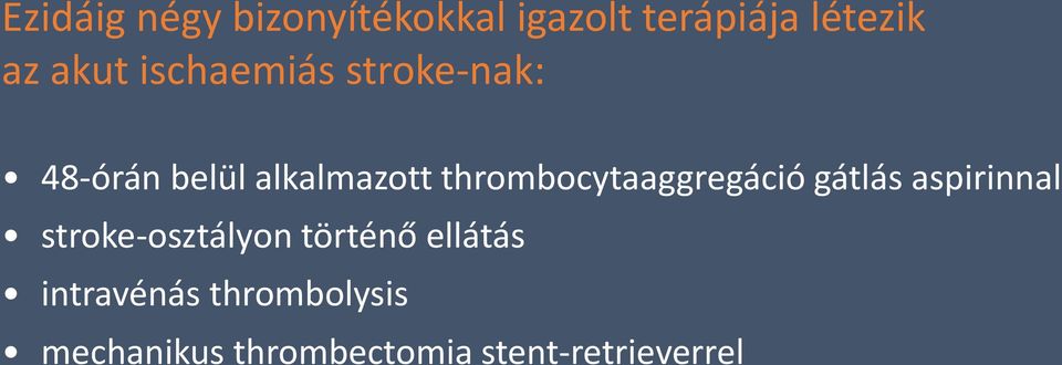 thrombocytaaggregáció gátlás aspirinnal stroke-osztályon