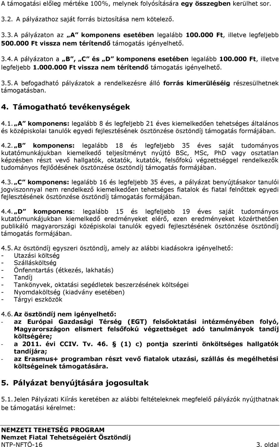 4. Támogatható tevékenységek 4.1.