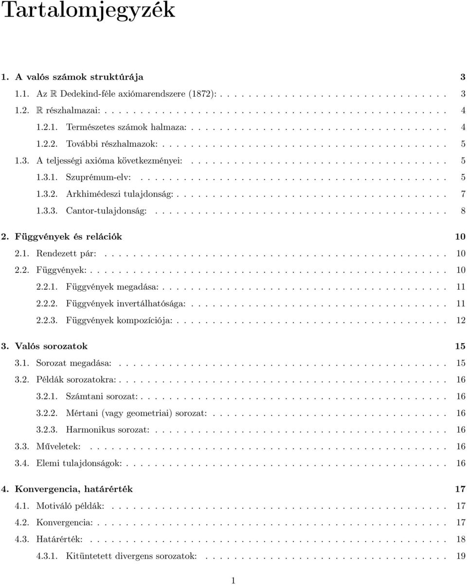 .......................................... 5.3.2. Arkhimédeszi tuljdoság:...................................... 7.3.3. Ctor-tuljdoság:......................................... 8 2.