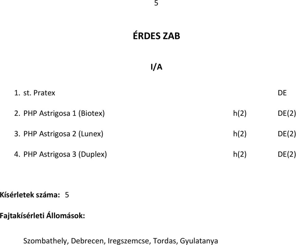 PHP Astrigosa 2 (Lunex) h(2) DE(2) 4.