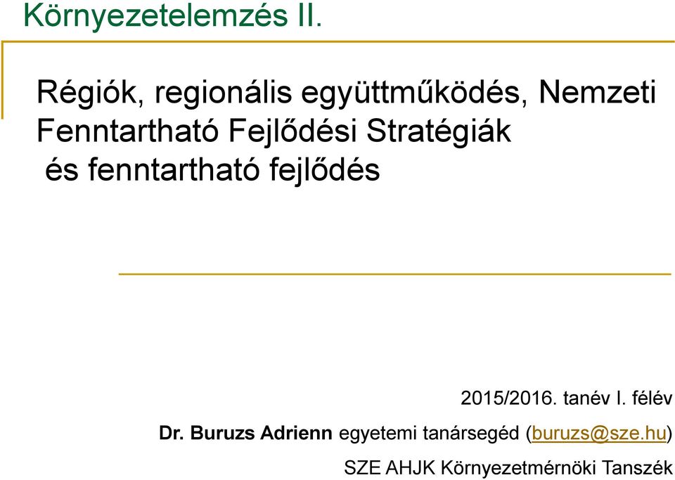 Fejlődési Stratégiák és fenntartható fejlődés 2015/2016.