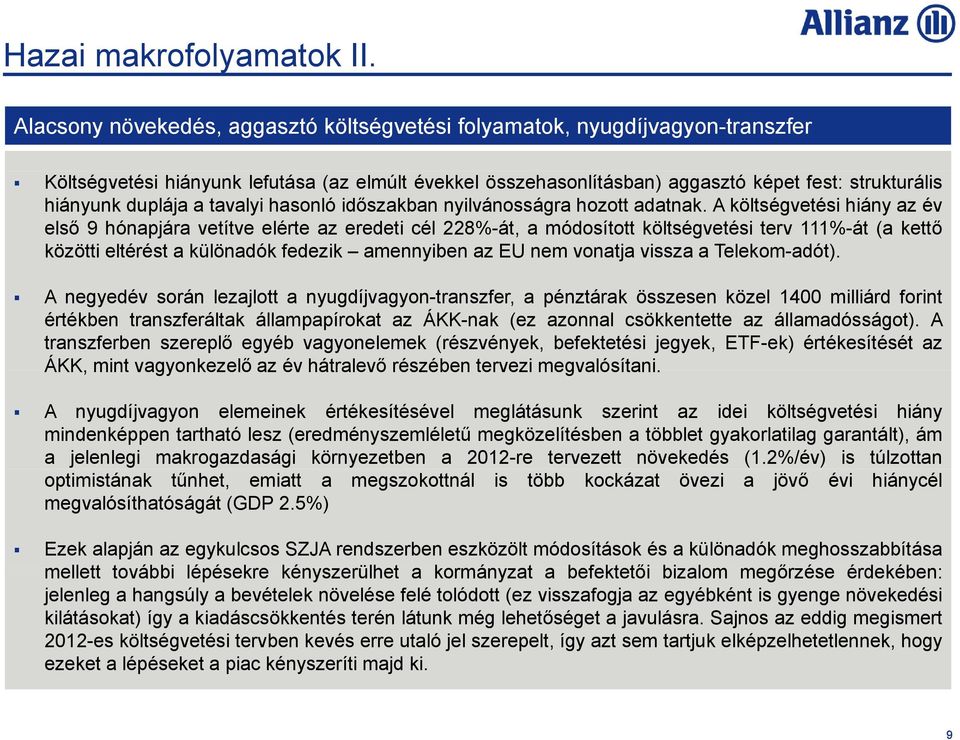 duplája a tavalyi hasonló időszakban nyilvánosságra hozott adatnak.