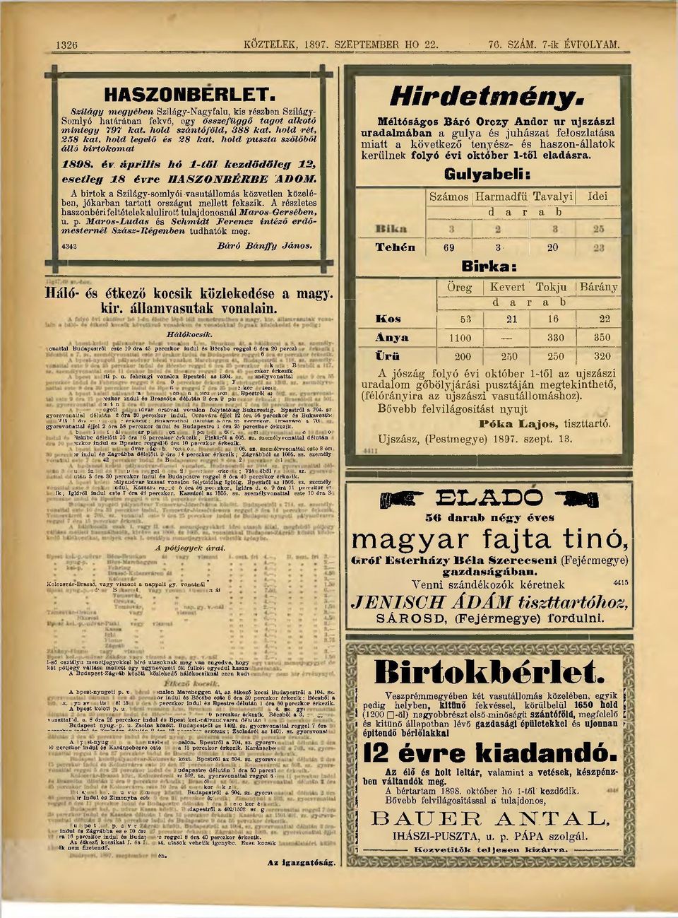 hold puszta szőlőből álló birtokomat 1898. év április hó 1-töl kezdődöleff 12, esetleg 18 évre HASZONBÉRBE ADOM.