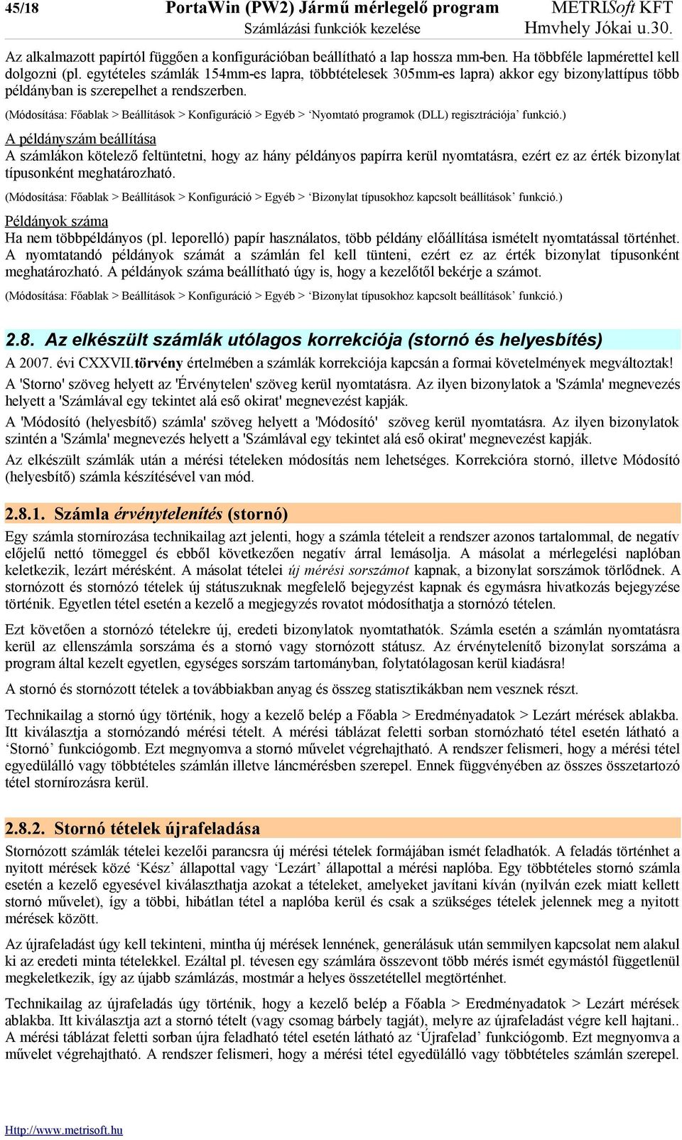 (Módosítása: Főablak > Beállítások > Konfiguráció > Egyéb > Nyomtató programok (DLL) regisztrációja funkció.