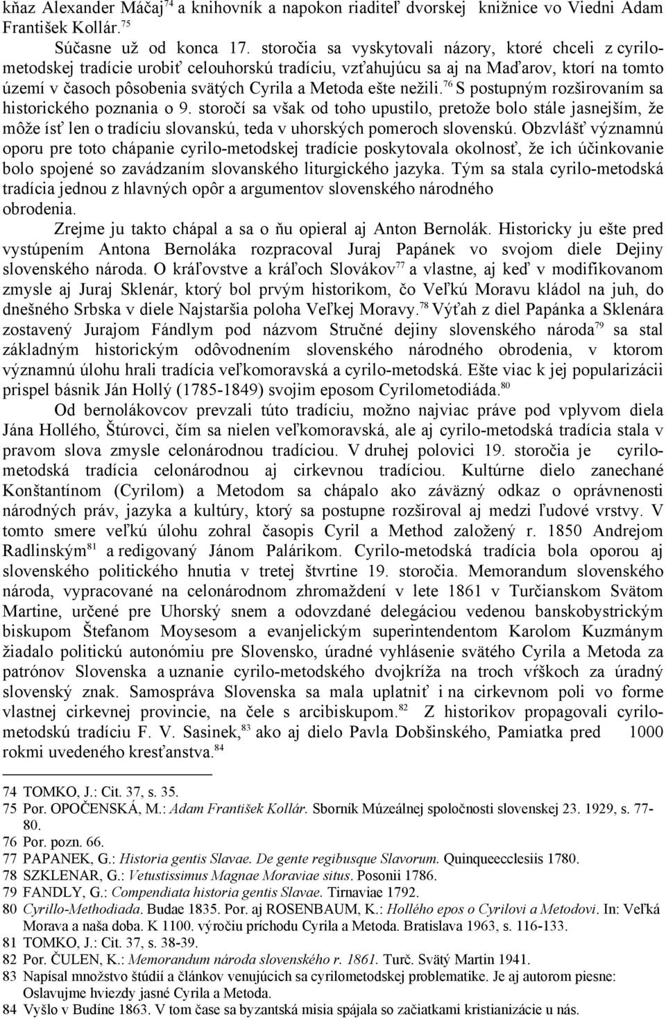 nežili. 76 S postupným rozširovaním sa historického poznania o 9.