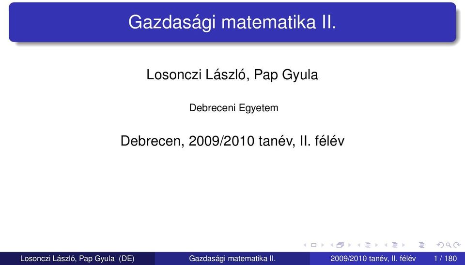 Debrecen, 2009/2010 tanév, II.