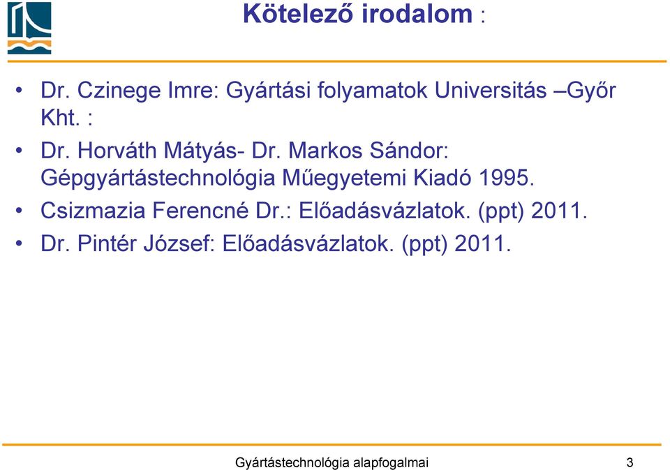 Horváth Mátyás- Dr.