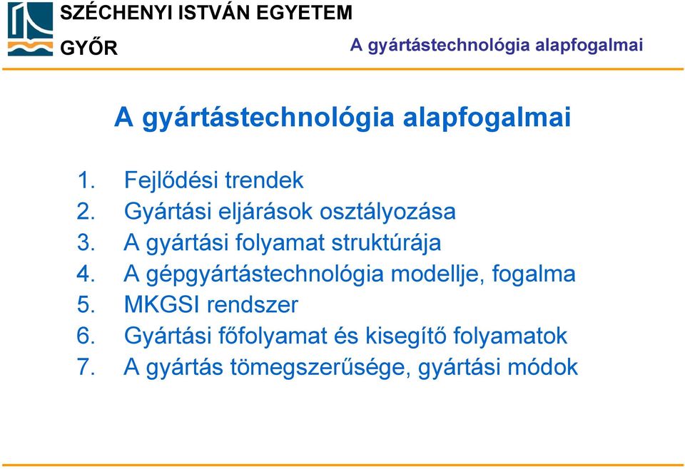 A gyártási folyamat struktúrája 4.